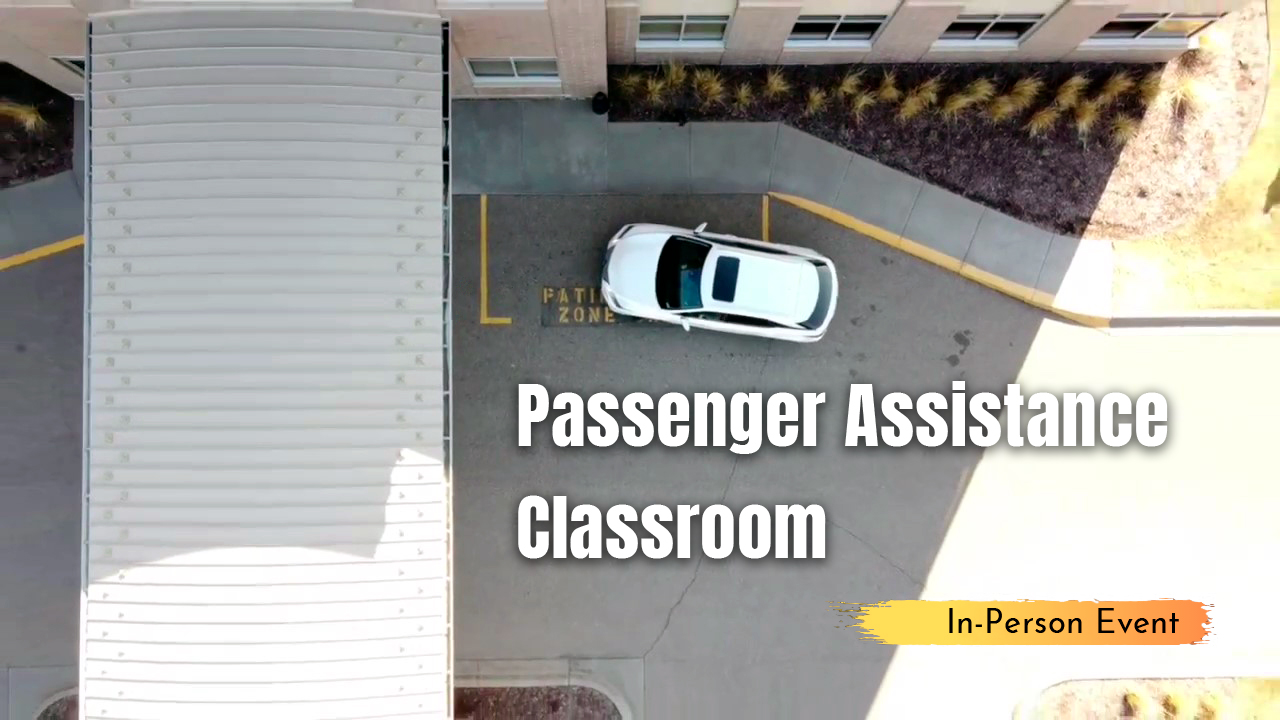 Passenger Assistance Classroom